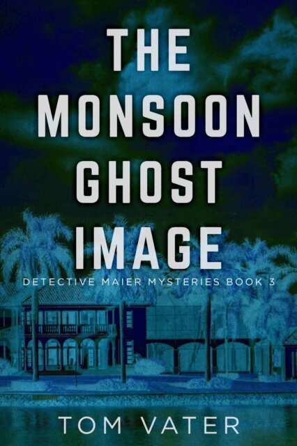 Tom Vater - Monsoon Ghost Image, E-bok
