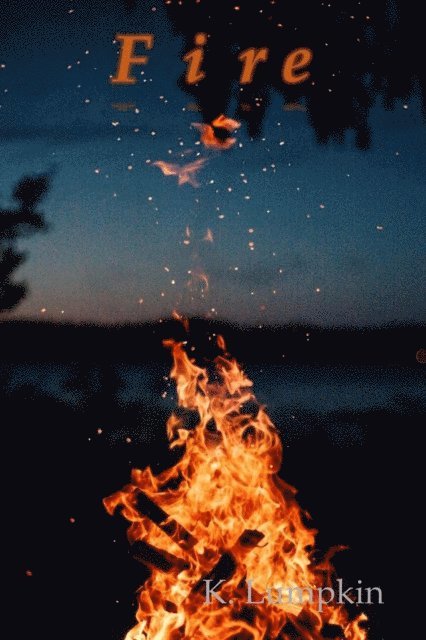 K. Lumpkin - Fire, E-bok