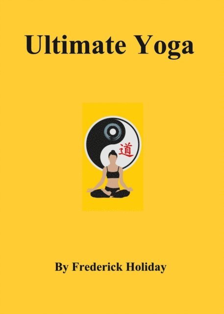 Frederick Holiday - Ultimate Yoga, E-bok. Tillgänglighet: Lägg i varukorg