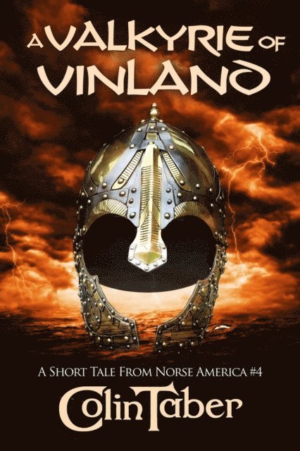 Colin Taber - Short Tale From Norse America: A Valkyrie of Vinland, E-bok