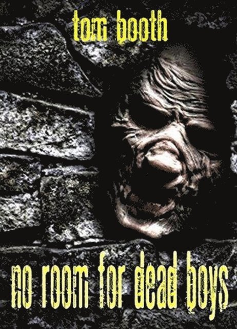 Tom Booth - No Room For Dead Boys, E-bok