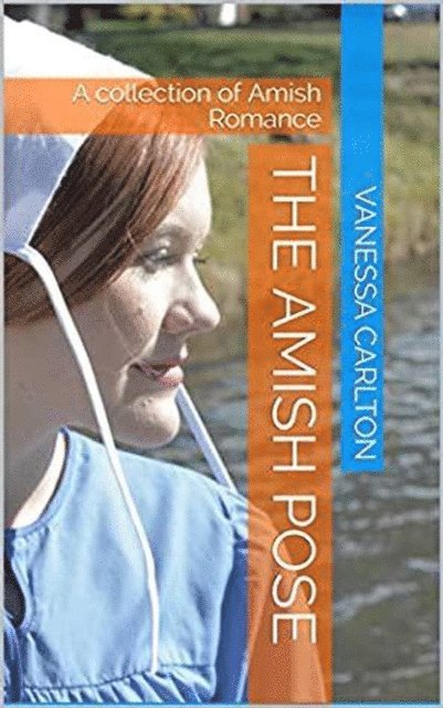 Vanessa Carlson - Amish Pose, E-bok. Tillgänglighet: Lägg i varukorg
