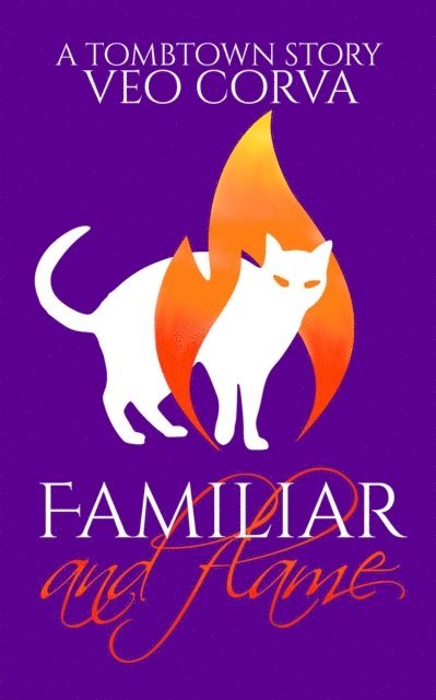 Veo Corva - Familiar and Flame, E-bok