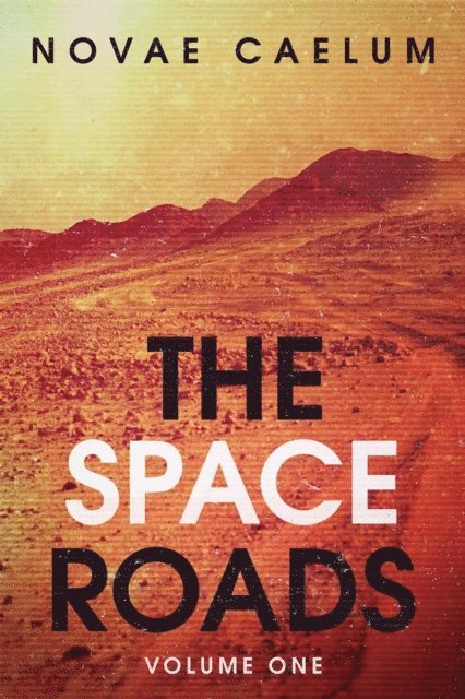 Novae Caelum - Space Roads, E-bok