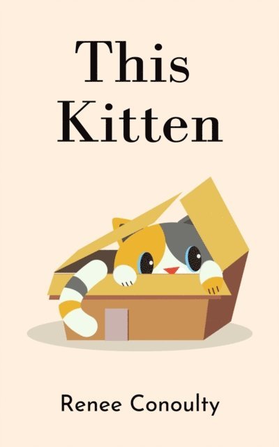 Renee Conoulty - This Kitten, E-bok