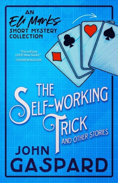 John Gaspard - Self-Working Trick (And Other Stories), E-bok