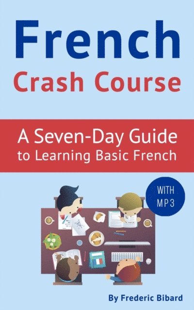 Frederic Bibard - French Crash Course, E-bok