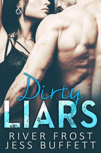 River Frost, Jess Buffett - Dirty Liars, E-bok