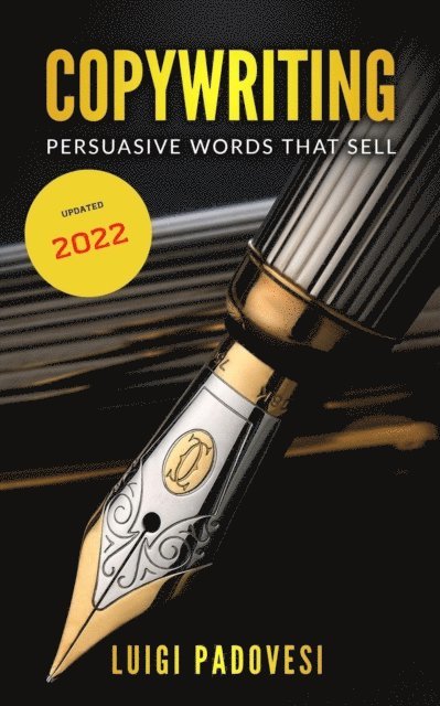 Luigi Padovesi - Copywriting: Persuasive Words That Sell   Updated 2022, E-bok