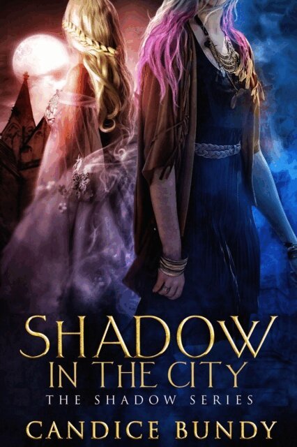 Candice Bundy - Shadow in the City, E-bok