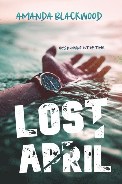 Amanda Blackwood - Lost April, E-bok. Tillgänglighet: Lägg i varukorg