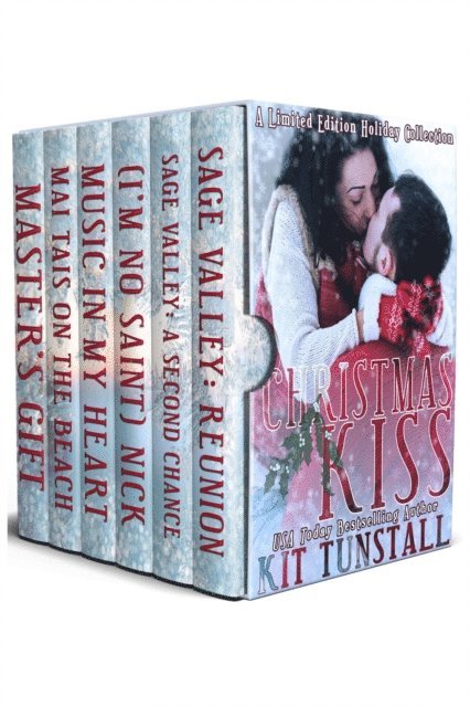 Kit Tunstall - Christmas Kiss: Limited Edition Six-Story Holiday Collection, E-bok