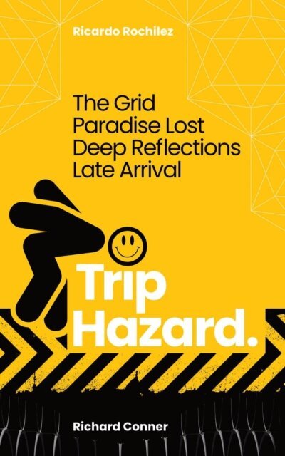 Ricardo Rochilez, Richard Conner - Trip Hazard | The Grid * Paradise Lost * Deep Reflections * Late Arrival, E-bok. Tillgänglighet: Lägg i varukorg