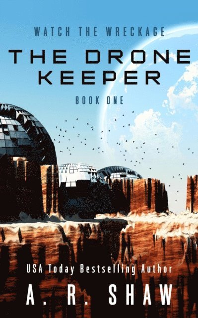 A. R. Shaw - Drone Keeper, E-bok
