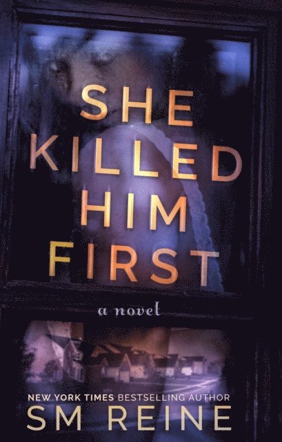 SM Reine - She Killed Him First, E-bok