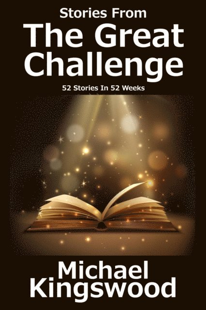 Michael Kingswood - Stories From The Great Challenge, E-bok