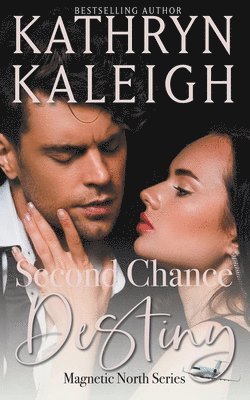 Kathryn Kaleigh - Second Chance Destiny, Häftad