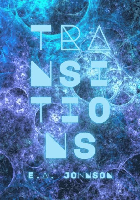 E.A. Johnson - Transitions, E-bok