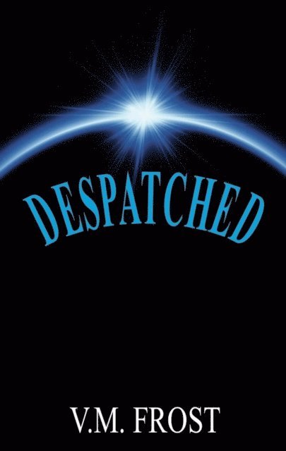 V.M. Frost - Despatched, E-bok. Tillgänglighet: Lägg i varukorg