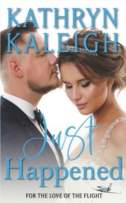 Kathryn Kaleigh - Just Happened, Häftad