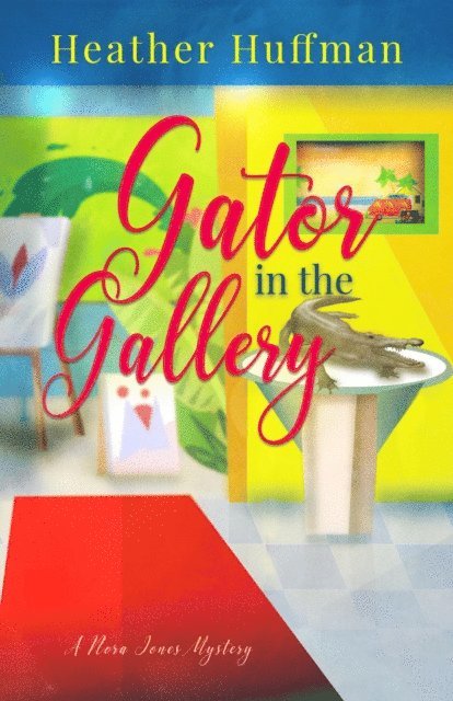 Heather Huffman - Gator in the Gallery, E-bok