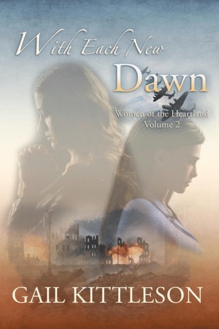 Gail Kittleson - With Each New Dawn, E-bok