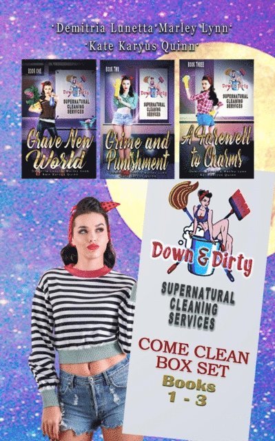Marley Lynn, Kate Karyus Quinn, Demitria Lunetta - Down & Dirty Supernatural Cleaning Services Boxset Books 1-3: Grave New World, Grime and Punishment, A Farewell to Charms, E-bok