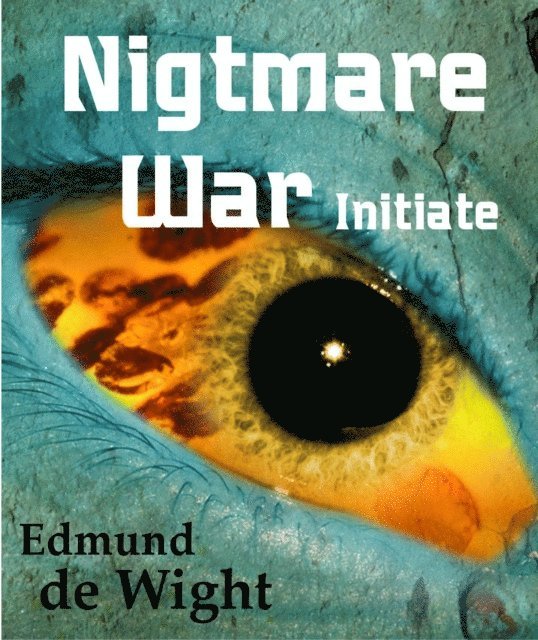 Edmund de Wight - Nightmare War, E-bok