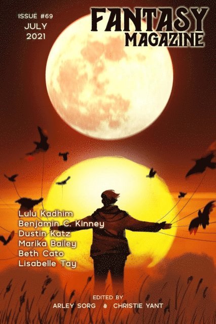 Christie Yant, Arley Sorg - Fantasy Magazine, July 2021 (Issue 69), E-bok