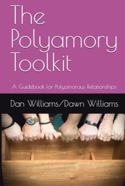 Dawn Williams, Dan Williams - Polyamory Toolkit, E-bok