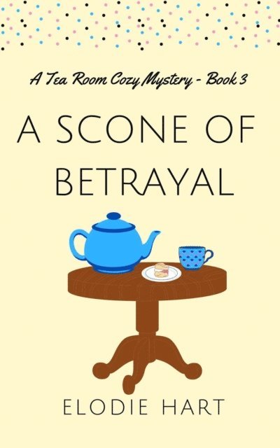 Elodie Hart - Scone of Betrayal, E-bok