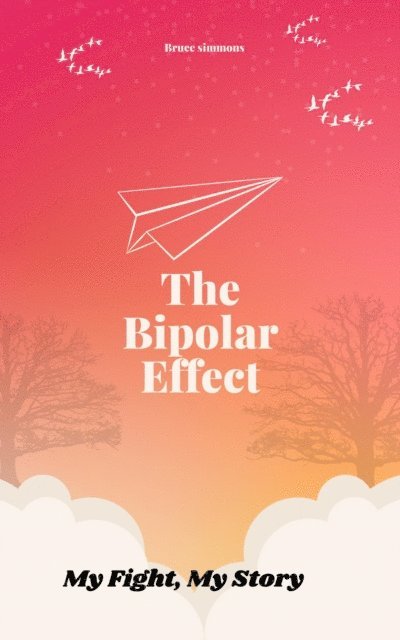 BR Edmunds, Bruce Simmons - Bipolar Effect, E-bok. Tillgänglighet: Lägg i varukorg