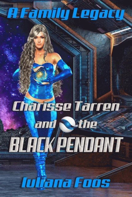 Iuliana Foos - Charisse Tarren and the Black Pendant, E-bok
