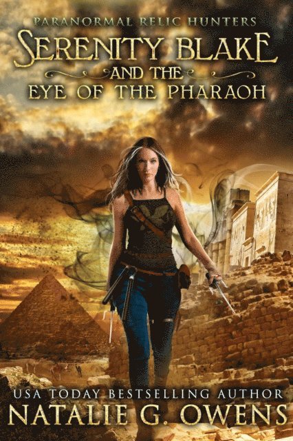 Natalie G. Owens - Serenity Blake and the Eye of the Pharaoh, E-bok