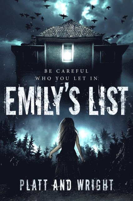 David W. Wright, Sean Platt - Emily's List, E-bok