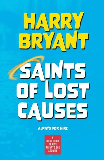 Harry Bryant - Saints of Lost Causes, E-bok