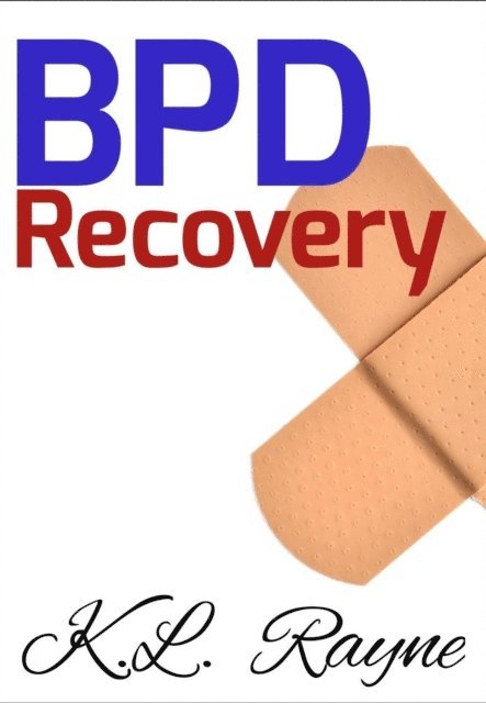 K.L. Rayne - BPD Recovery, E-bok. Tillgänglighet: Lägg i varukorg
