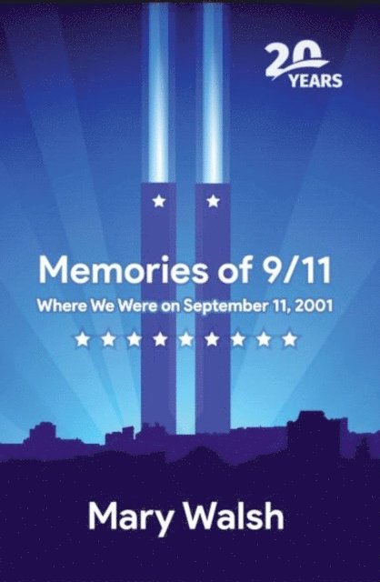 Mary Walsh - Memories of 9/11, E-bok