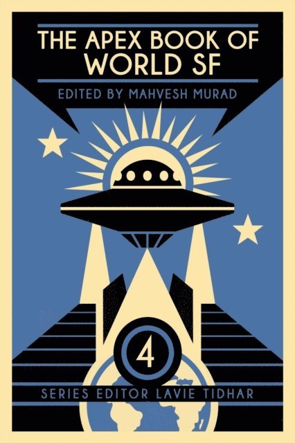 Lavie Tidhar, Mahvesh Murad - Apex Book of World SF: Volume 4, E-bok