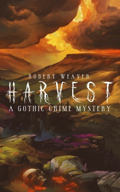 Robert Weaver - Harvest, E-bok
