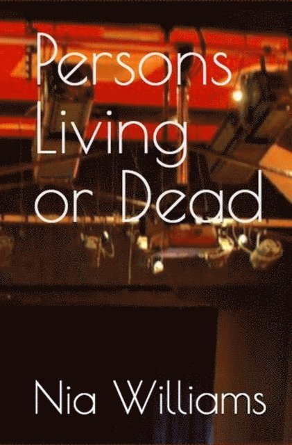 Nia Williams - Persons Living or Dead, E-bok