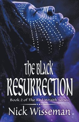 Nick Wisseman - Black Resurrection, Häftad