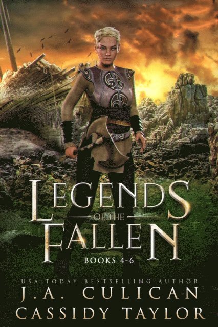 Cassidy Taylor, J.A. Culican - Legends of the Fallen: Books 4-6, E-bok