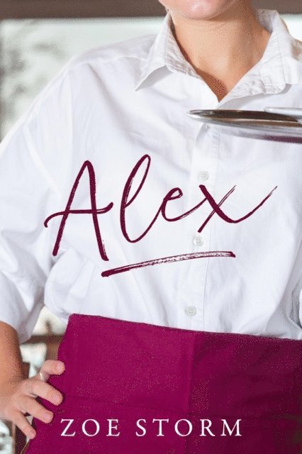 Zoe Storm - Alex, E-bok