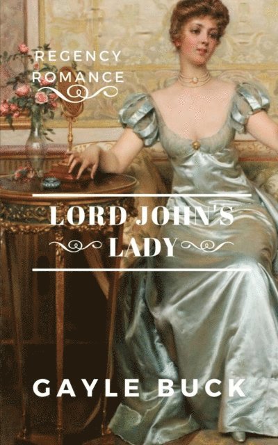 Gayle Buck - Lord John's Lady, E-bok
