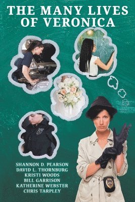 Ocfw Writers, Shannon D Pearson, David Thornburg - Many Lives of Veronica, Häftad