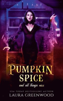 Laura Greenwood - Pumpkin Spice And All Things Nice, Häftad
