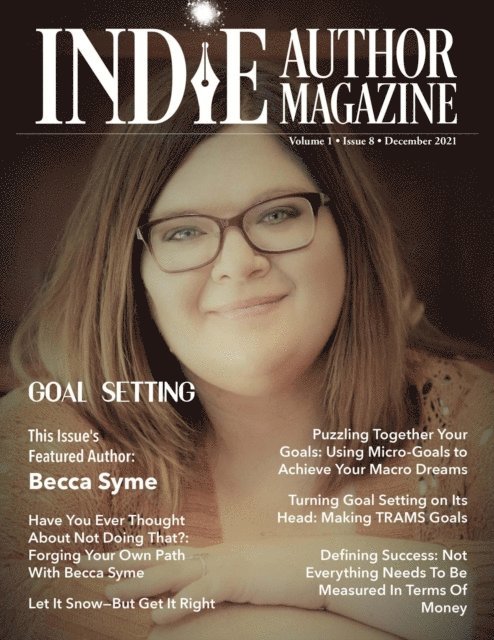 Alice Briggs, Chelle Honiker - Indie Author Magazine: Featuring Becca Syme, E-bok