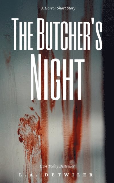 L.A. Detwiler - Butcher's Night, E-bok