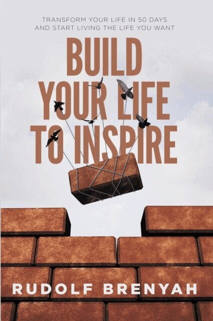 Rudolf Brenyah - Build Your Life to Inspire, E-bok. Tillgänglighet: Lägg i varukorg